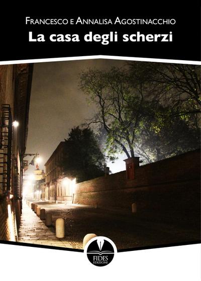 Agostinacchio, F: Casa degli scherzi