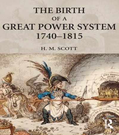 Birth of a Great Power System, 1740-1815