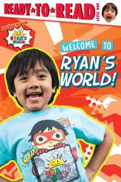 Welcome to Ryan’s World!: Ready-To-Read Level 1