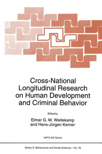 Cross-National Longitudinal Research on Human Development and Criminal Behavior