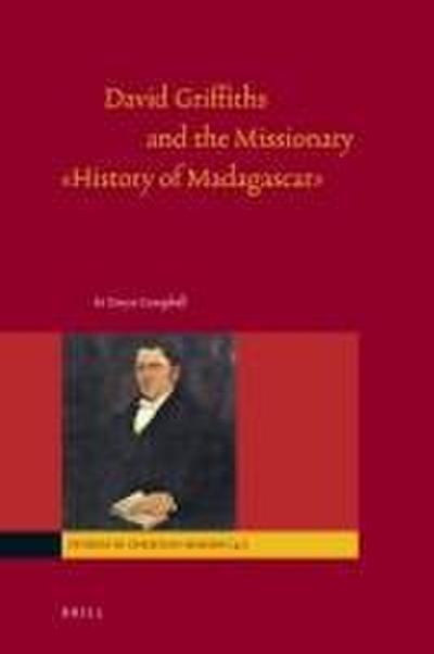 David Griffiths and the Missionary History of Madagascar
