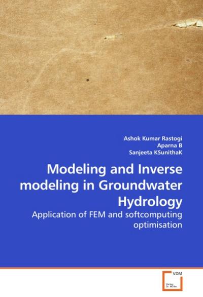 Modeling and Inverse modeling in Groundwater Hydrology