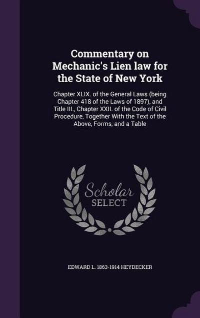 Commentary on Mechanic’s Lien law for the State of New York
