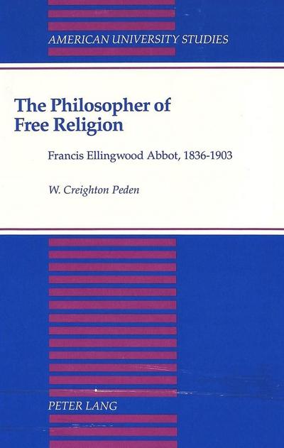 The Philosopher of Free Religion