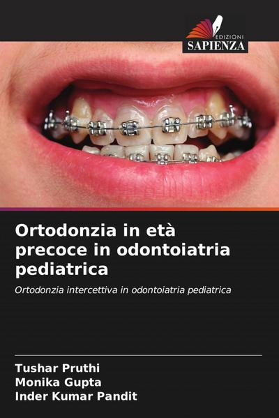 Ortodonzia in età precoce in odontoiatria pediatrica