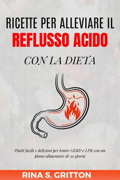 Ricette per alleviare il reflusso acido con la dieta
