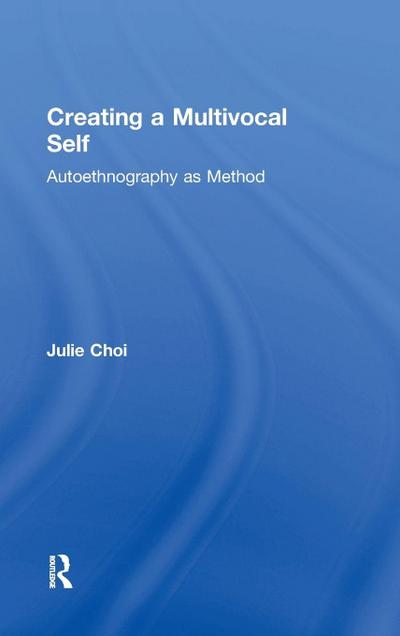 Creating a Multivocal Self