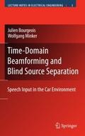 Time-Domain Beamforming and Blind Source Separatio