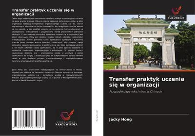 Transfer praktyk uczenia si¿ w organizacji