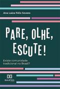 "Pare, Olhe, Escute!"