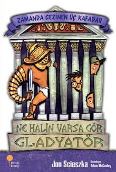 Zamanda Gezinen Üc Kafadar 2 - Ne Halin Varsa Gör