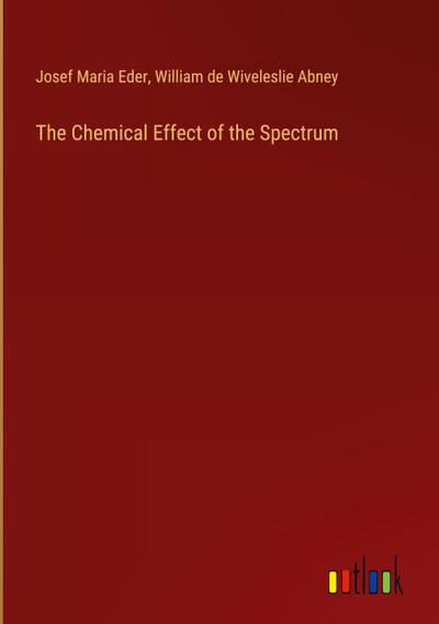 The Chemical Effect of the Spectrum