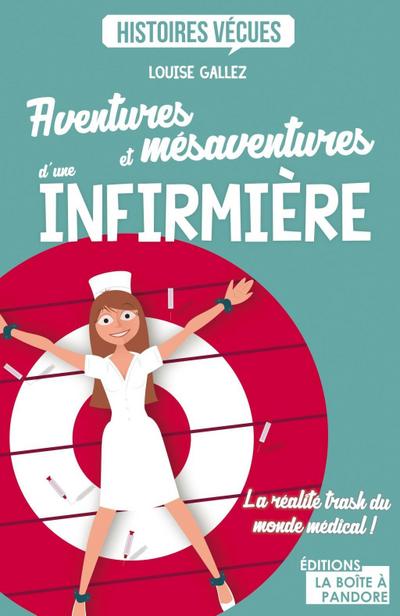 Aventures et mésaventures d’une infirmière