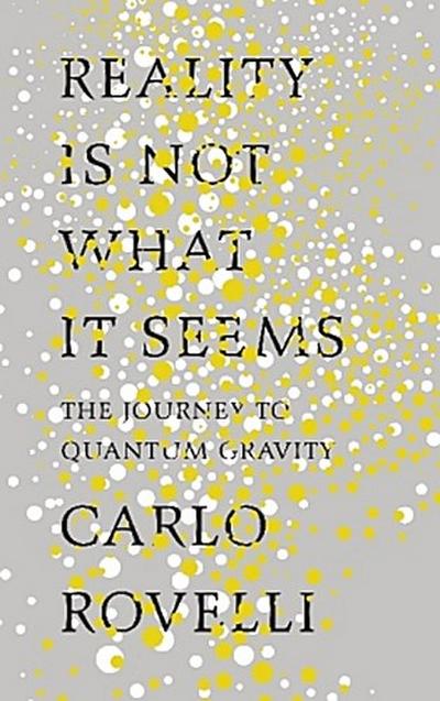Reality Is Not What It Seems
