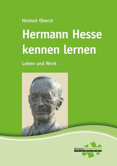 Oberst, H: Hermann Hesse kennen lernen