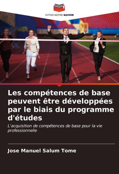 Les compétences de base peuvent être développées par le biais du programme d’études