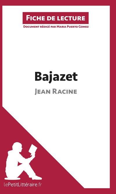 Bajazet de Jean Racine (Analyse de l’¿uvre)