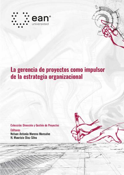 La gerencia de proyectos como impulsor de la estrategia organizacional