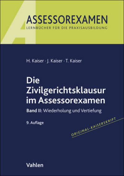 Die Zivilgerichtsklausur im Assessorexamen