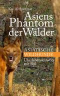 Asiens Phantom der Wälder