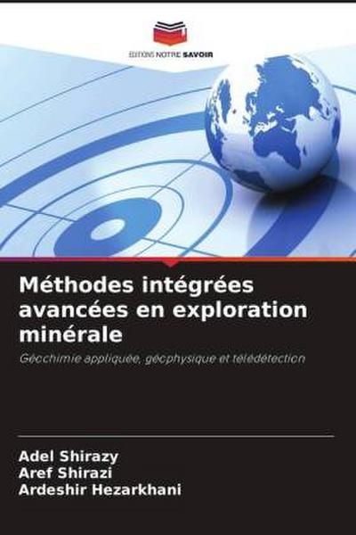 Méthodes intégrées avancées en exploration minérale