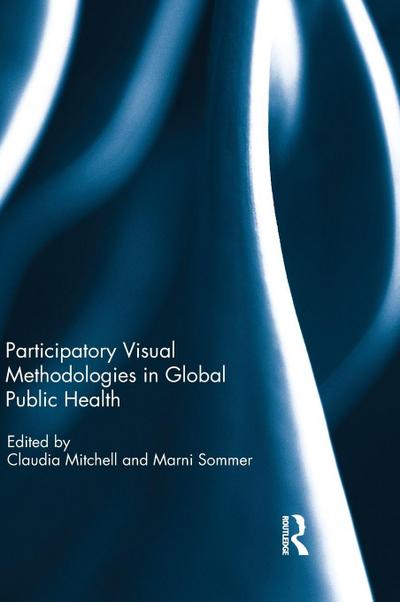 Participatory Visual Methodologies in Global Public Health