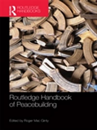 Routledge Handbook of Peacebuilding