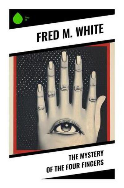 The Mystery of the Four Fingers