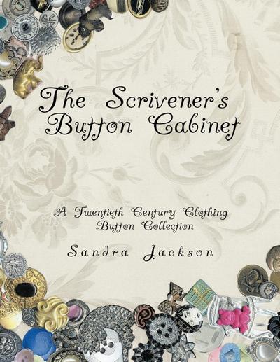 The Scrivener’s Button Cabinet