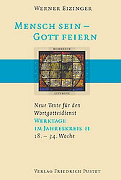Mensch sein - Gott feiern. Werktage im Jahreskreis 2