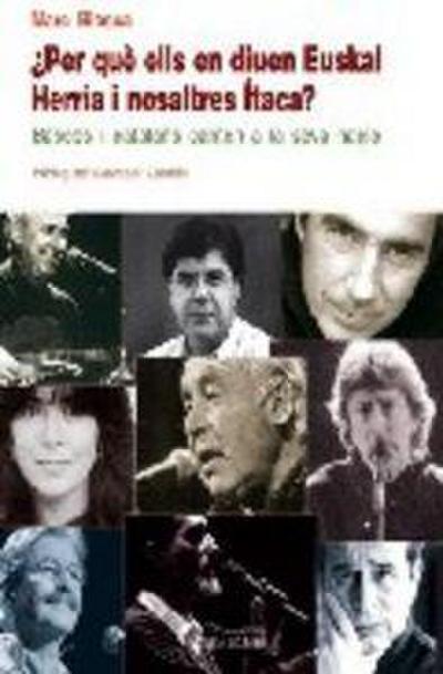 Per qué ells en diuen Euskal Herria i nosaltres Ítaca?