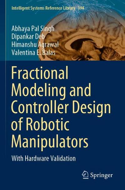 Fractional Modeling and Controller Design of Robotic Manipulators