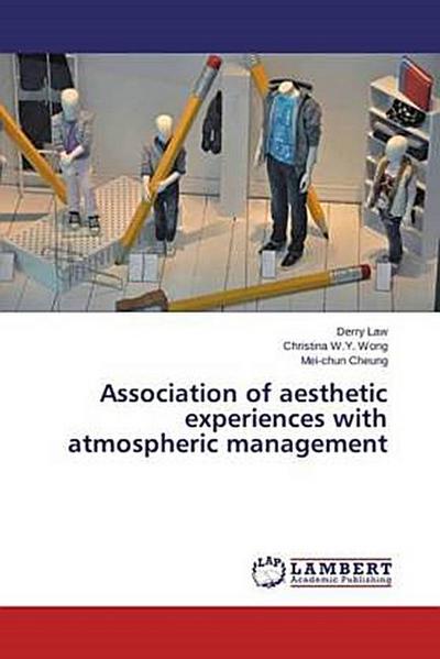 Association of aesthetic experiences with atmospheric management