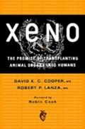 Xeno: The Promise of Transplanting Animal Organs i