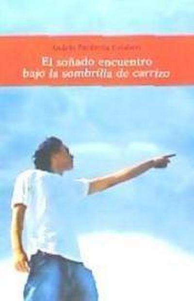 El soñado encuentro bajo la sombrilla de carrizo