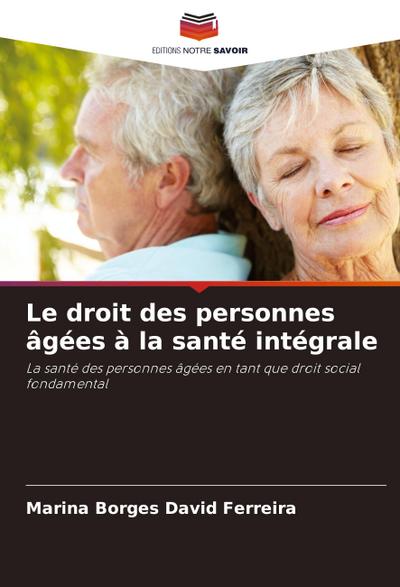 Le droit des personnes âgées à la santé intégrale