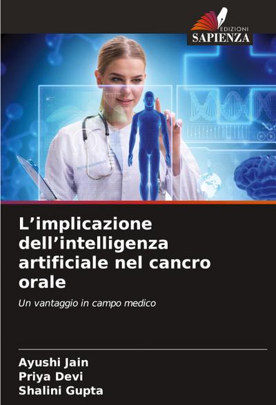 L’implicazione dell’intelligenza artificiale nel cancro orale