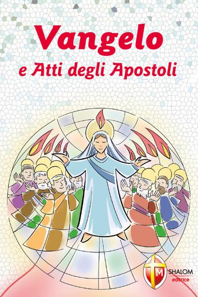 Vangelo e Atti degli Apostoli. Cresima