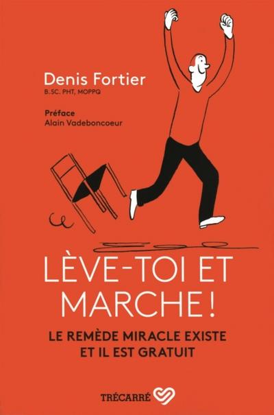 Lève-toi et marche !