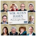 Wir alten Hasen (Hörbuch)