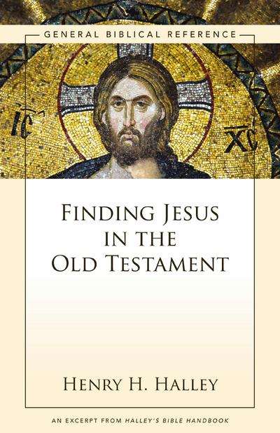 Finding Jesus in the Old Testament