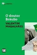 O doutor Bráulio