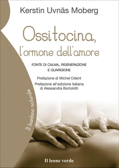 Ossitocina, l’ormone dell’amore