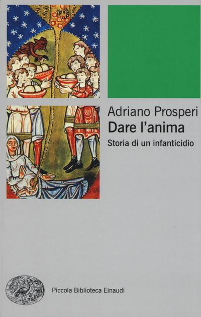 Dare l’anima. Storia di un infanticidio