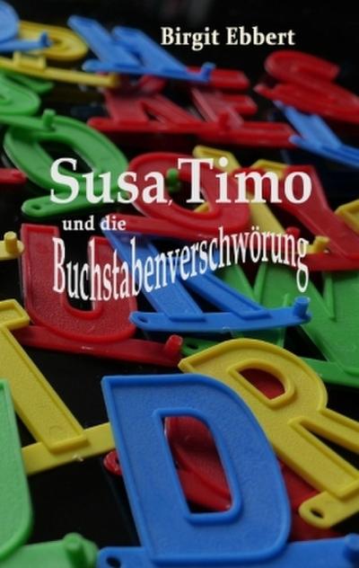Susa, Timo und die Buchstabenverschwörung
