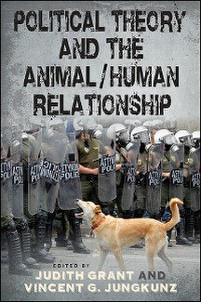 Political Theory and the Animal/Human Relationship