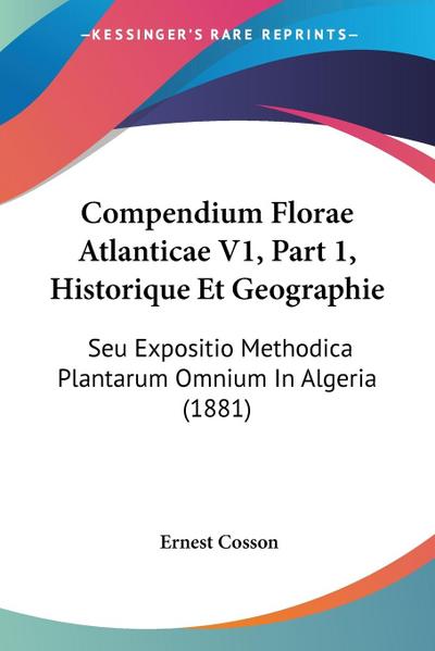 Compendium Florae Atlanticae V1, Part 1, Historique Et Geographie