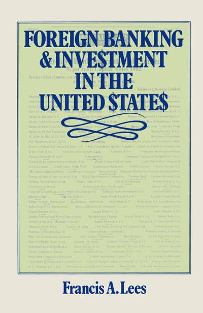 Foreign Banking and Investment in the United States