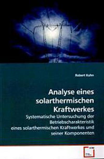 Analyse eines solarthermischen Kraftwerkes