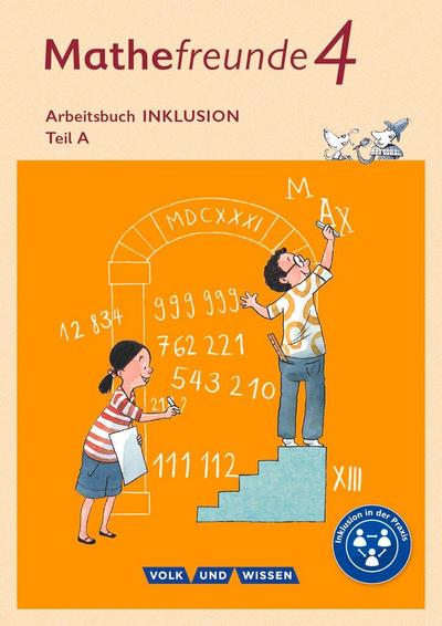 Mathefreunde 4. Schuljahr - Nord/Süd - Arbeitsbuch Inklusion - Teil A und B